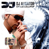 DJ Aligator - Dance Lollipop