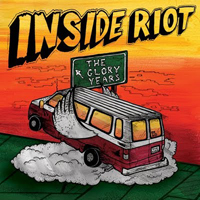 Inside Riot - The Glory Years
