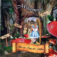 Magnesis - Alice Au Pays Des Delires (CD 1)
