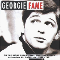 Georgie Fame - On The Right Track - Beat, Blues And Ballads - A Complete Hit Collection 1964-1971