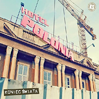 Koniec Swiata - Hotel Polonia