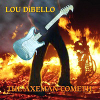 Lou DiBello - The Axeman Cometh