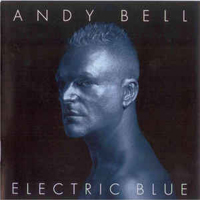 Andy Bell (GBR, Peterborough) - Electric Blue (Deluxe Expanded Edition, CD 1)