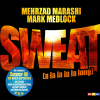 Mehrzad Marashi - Sweat (A La La La La Long) (Single)