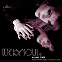 Lucky Soul - A Coming Of Age