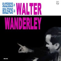 Walter Wanderley - Sucessos + Boleros = Walter Wanderley