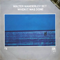 Walter Wanderley - Walter Wanderley Set: When It Was Done