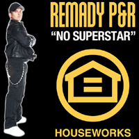 Remady P&R - No Superstar (Remixes)