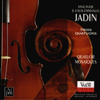 Quatuor Mosaiques - Hyacinthe & Louis-Emmanuel Jadin: Trois Quatuors
