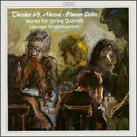 Leipziger Streichquartett - Hans Eisler/Theodor W. Adorno Works For String Quartet