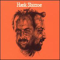 Hank Shizzoe - Hank Shizzoe