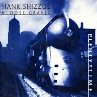 Hank Shizzoe - Plenty Of Time