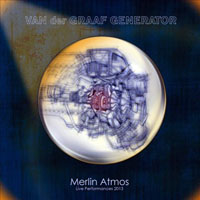 Van der Graaf Generator - Merlin Atmos - Live Performans, 2013 (CD 1)