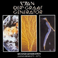 Van der Graaf Generator - Second Generation (Scenes from 1975-77)