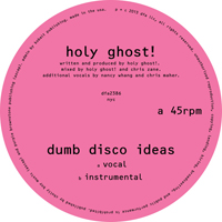 Holy Ghost - Dumb Disco Ideas (Single)