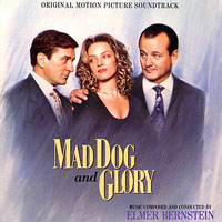Elmer Bernstein - Mad Dog and Glory
