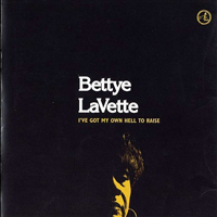 Bettye LaVette - I've Got My Own Hell To Raise