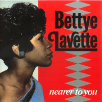 Bettye LaVette - Nearer To You