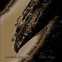 Alio Die - Otter Songs (Split)