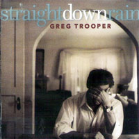 Greg Trooper - Straight Down Rain