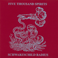 Five Thousand Spirits - Schwarzschild Radius