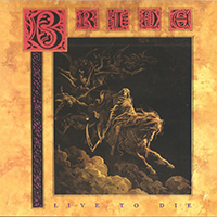 Bride (USA) - Live To Die (Reissue 2011)