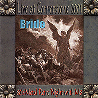 Bride (USA) - Live At Cornerstone 2001