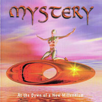 Mystery (CAN) - At The Dawn Of A New Millennium