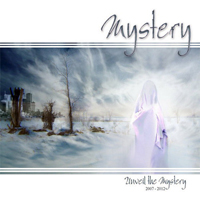 Mystery (CAN) - Unveil the Mystery: Best 2007-2012