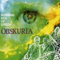 Obskuria - Burning Sea Of Green
