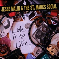 Jesse Malin & The St. Marks Social - Love It To Life