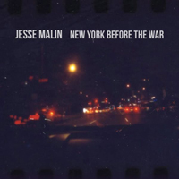 Jesse Malin & The St. Marks Social - New York Before The War