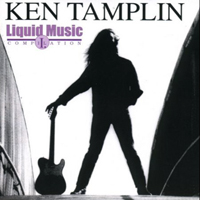 Ken Tamplin And Friends - Liquid Music