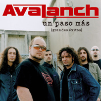 Avalanch - Un Paso Mas (Grandes Exitos)