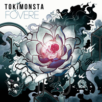 TOKiMONSTA - Fovere (Single)