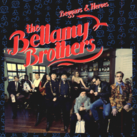 Bellamy Brothers - Beggars & Heroes