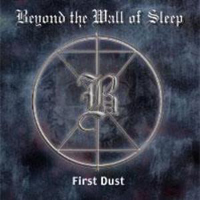 Beyond The Wall Of Sleep - First Dust