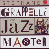 Stephane Grappelli - Violin Jazz Master