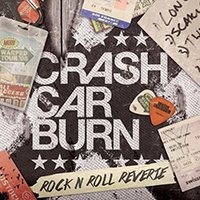CrashCarBurn - Rock N Roll Reverie (Single)