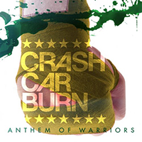 CrashCarBurn - Anthem Of Warriors (Single)