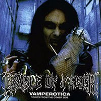 Cradle Of Filth - Vamperotica: Songs From The Other Side