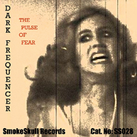 Dark Frequencer - The Pulse Of Fear