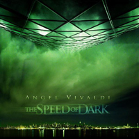 Angel Vivaldi - The Speed Of Dark (EP)