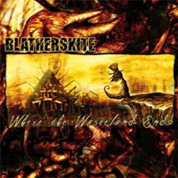 Blatherskite - Where The Wasteland Ends