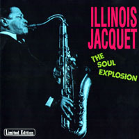Illinois Jacquet - The Soul Explosion