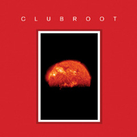 Clubroot - Clubroot (III - MMXII)
