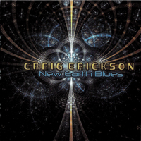 Craig Erickson - New Earth Blues