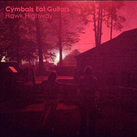 Cymbals Eat Guitars - Hawk Highway