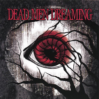 Dead Men Dreaming - Dead Men Dreaming