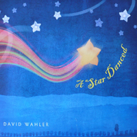 David Wahler - A Star Danced